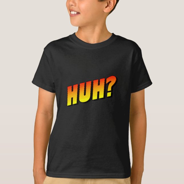 Camiseta Hã? Observação de exclamação. (Frente)