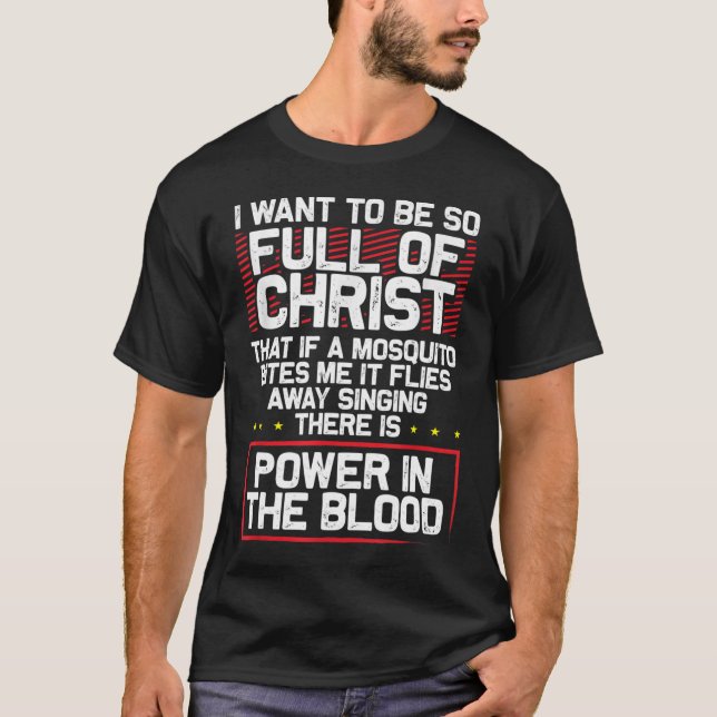 Camiseta Há poder em cristão religioso engraçado no sangue (Frente)