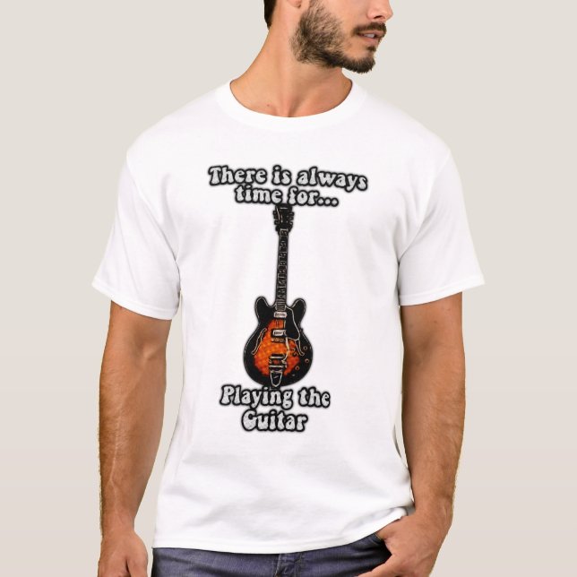 Camiseta Há sempre tempo para tocar violão. (Frente)