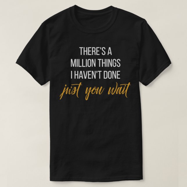 Camiseta Há um milhão de coisas que eu fiz só você (Frente do Design)