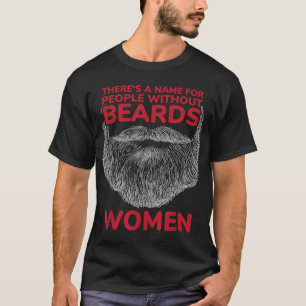 Camiseta Há um nome para Pessoas sem barba, mulheres divert