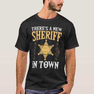 Camiseta Há um novo xerife na cidade delegado xerife políci