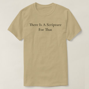 Camiseta Há Uma Escritura Para Aquela Tan Christian