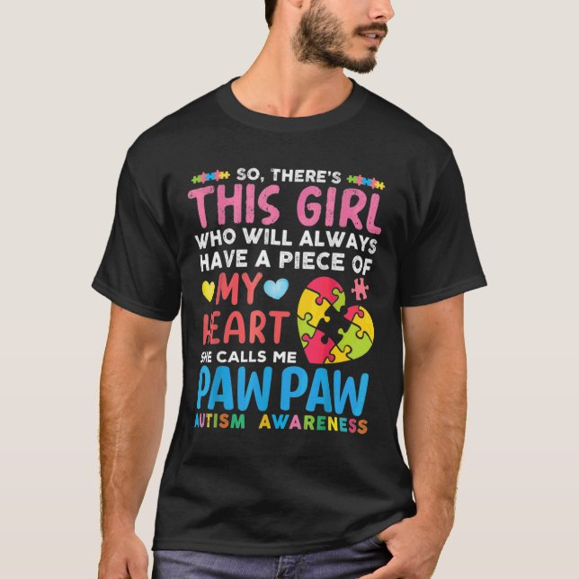 Camiseta Há Uma Garota Que Ela Me Chama De Autismo De Pawpa (Frente)