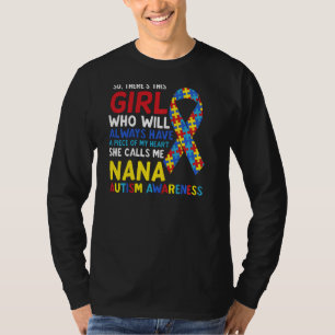 Camiseta Há Uma Garota Que Ela Me Chama De Autismo Nana Avó