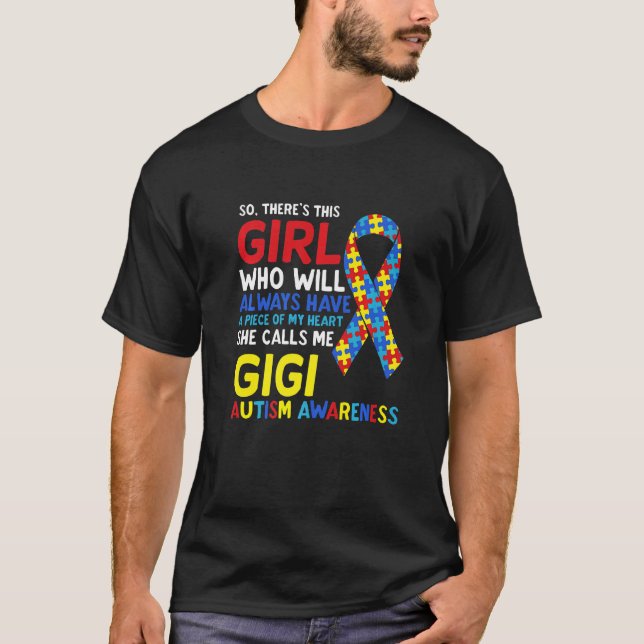 Camiseta Há Uma Garota Que Ela Me Chama De Gigi Gg Autism A (Frente)