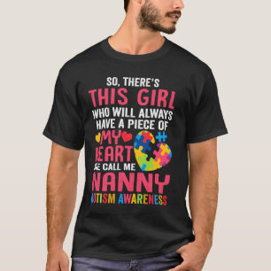 Camiseta Há Uma Garota Que Ele Me Chama De Nanny Shirt Auti
