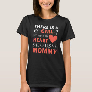Camiseta Há Uma Garota Que Roubou Meu Coração Ela Me Chama