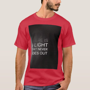 Camiseta Há uma luz que nunca sai