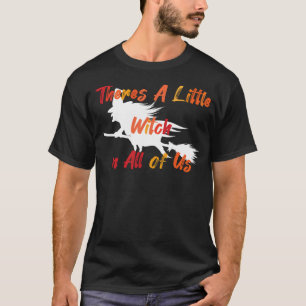 Camiseta Há Uma Pequena Bruxa Em Todos Nós Halloween G