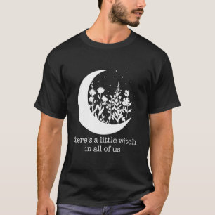 Camiseta Há Uma Pequena Bruxa Em Todos Nós Testemunhas