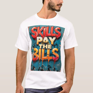Camiseta habilidades pagam as contas