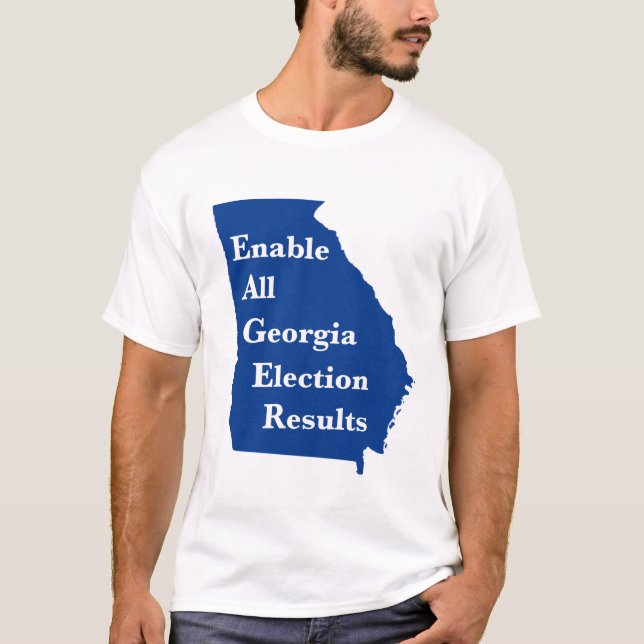 Camiseta Habilitar Todos os Resultados de Eleições da Geórg (Frente)