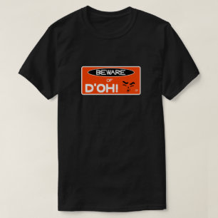 Camiseta Hack da vida: "Cuidado com o d'oh!" v3
