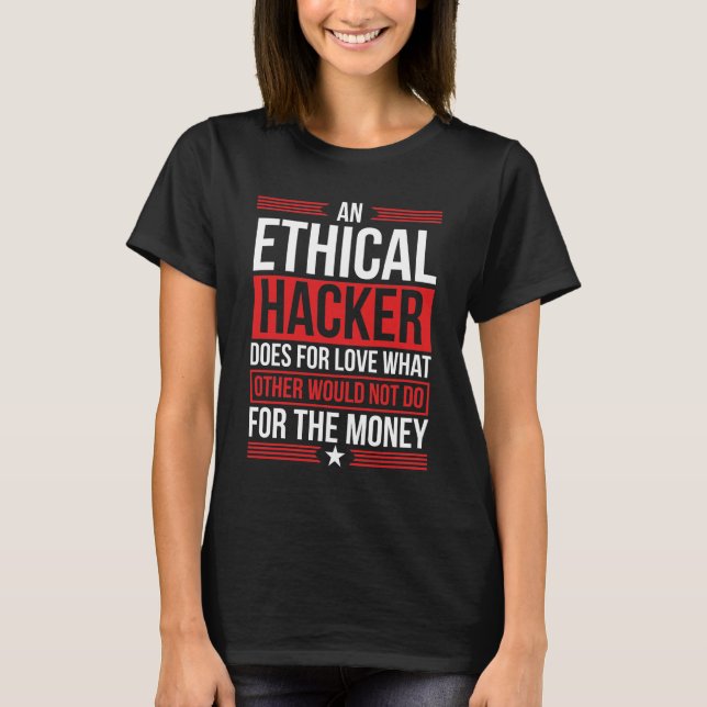 Camiseta Hacker Ético de Segurança de Cibersegurança (Frente)