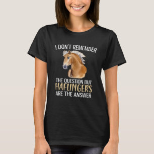 Camiseta Haflingers São A Resposta Do Cavalo Haflinger