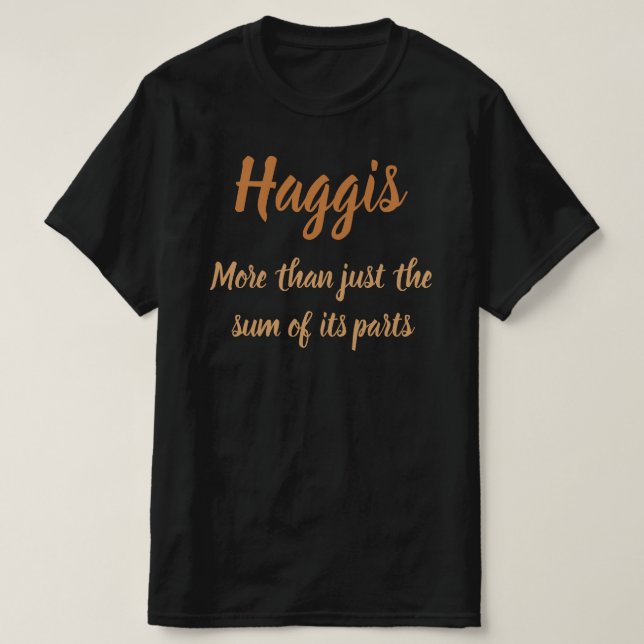 Camiseta Haggis. Mais do que a soma das suas partes T-Shi (Frente do Design)