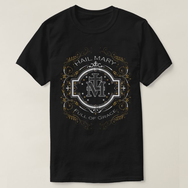 Camiseta Hail Mary Full of Grace Prayer Our Blessed Mother  (Frente do Design)