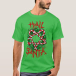 Camiseta Hail Santa 2<br><div class="desc">Hail Santa 2  .Check out our Christmas t shirt selection for the very best in unique or custom,  handmade pieces from our shops.</div>