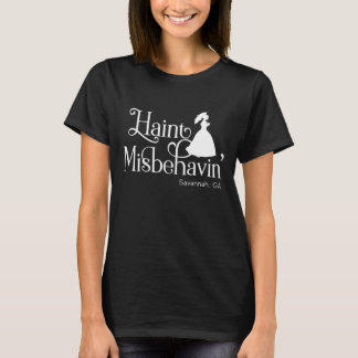 Camiseta Haint Misbehavin