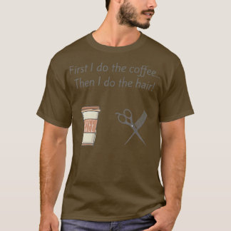 Camiseta Hair stylist  coffee by Solo Bliss