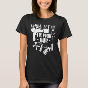 Camiseta Hair Stylist Haircut Hairdresser Barber Barbershop