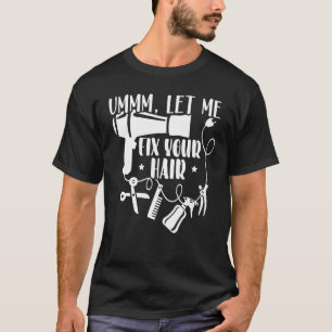 Camiseta Hair Stylist Haircut Hairdresser Barber Barbershop