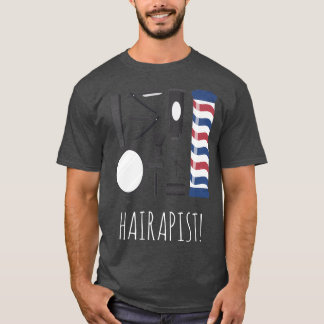 Camiseta Hairapista Funny Hairdresser Barber Hair Stylist 1