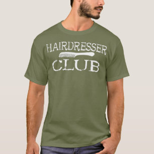 Camiseta Hairdresser Club Hairstylist Barber Hair Brussel