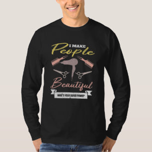 Camiseta Hairdresser Hair Stylist Humor de Superpotência Re