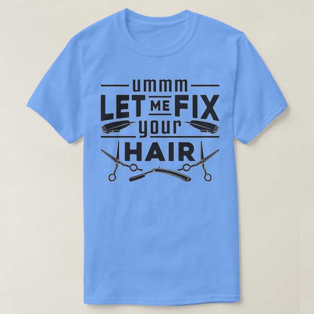 Camiseta Hairdresser Hair Stylist Tesoura Haircut Gift Ide (Frente do Design)