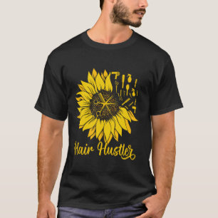 Camiseta Hairstylist Hair Hustler Sunflower Women Hairdress