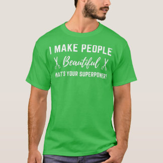 Camiseta Hairstylist I faz Pessoas lindas Whatx27s seu