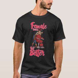 Camiseta Hairstylist Mulheres Barberes fazem melhor Bar fem