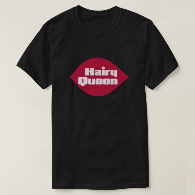 Camiseta Hairy Queen - The original  Essential (Frente do Design)