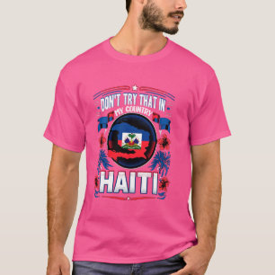 Camiseta Haiti: País Acionado Orgulho Patriótico do Haiti O