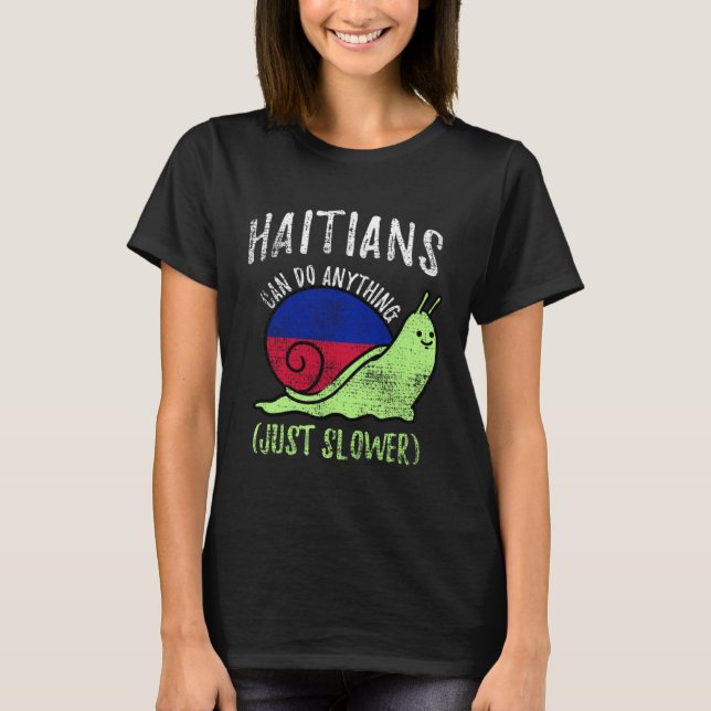 Camiseta Haitianos Podem Fazer Qualquer Coisa Só que Mais D (Frente)