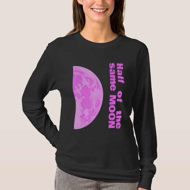 Camiseta Half of the same pink moon couple right 2 of 2 (Frente)