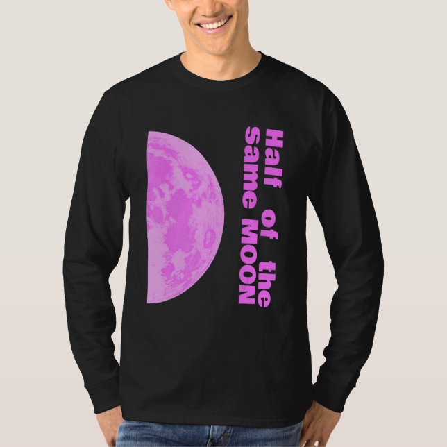 Camiseta Half of the same pink moon couple right 2 of 2 (Frente)