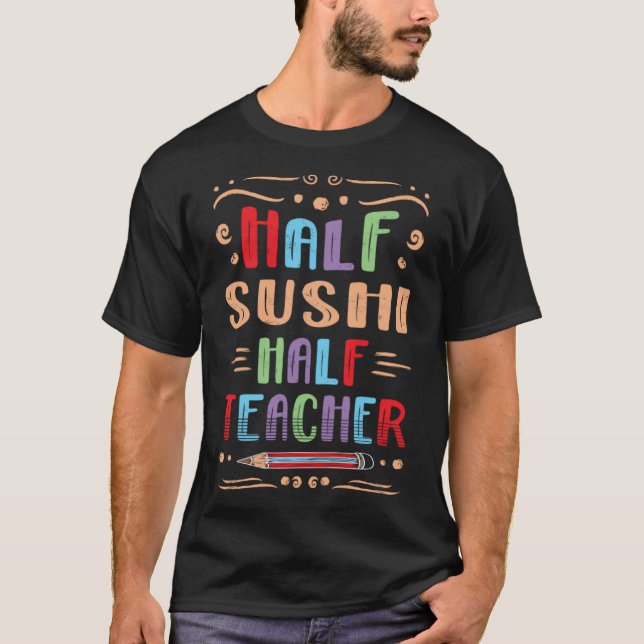 Camiseta Half Sushi Half Professor Comida japonesa Foodie S (Frente)