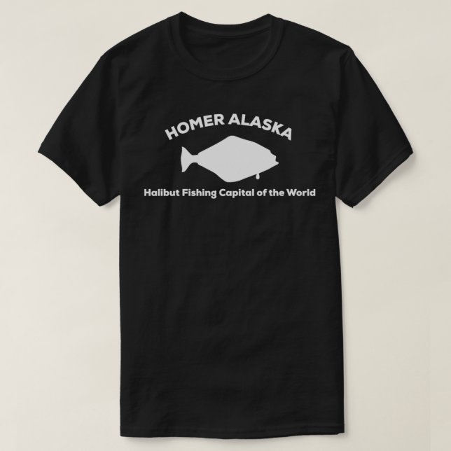 Camiseta Halibut Fishing Capital of the World  Homer Alaska (Frente do Design)