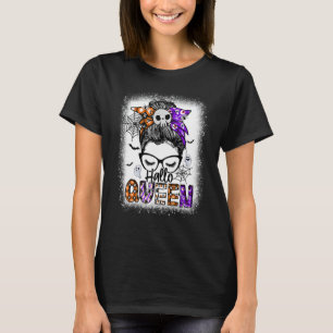 Camiseta Hallo Queen Messy Bun Witch Halloween Costume