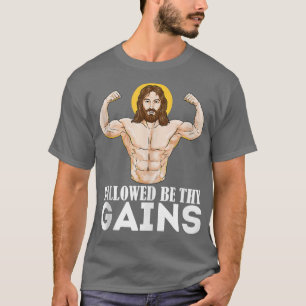 Camiseta Hallowed Be Thy Gains Funny Muscle Jesus Weight Li