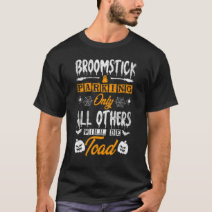 Camiseta Halloween Broomstick estacionando apenas todos os