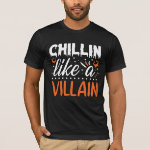 Camiseta Halloween Chillin Como um Vilão Engraçado