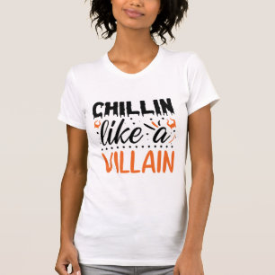 Camiseta Halloween Chillin Como um Vilão Engraçado