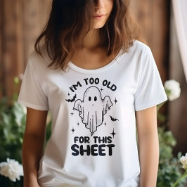 CAMISETA HALLOWEEN ENGRAÇADO EU ESTOU VELHO DEMAIS PARA EST