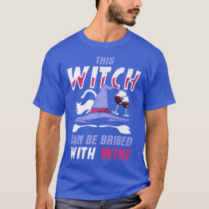 Camiseta Halloween Esta Bruxa Pode Ser Subornada Com Vinho 