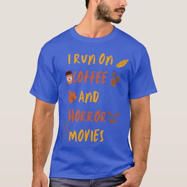 Camiseta Halloween Eu Funciono Com Café E Filmes De Terror  (Frente)