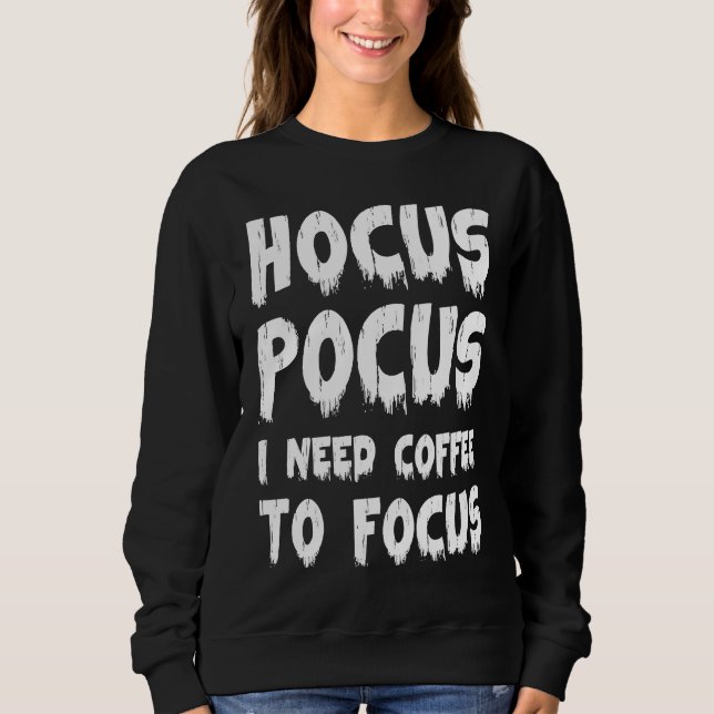 Camiseta Halloween  Hocus Pocus I Need Coffee to Focus (Frente)